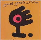 Medeski Martin & Wood - Friday Afternoon in the Universe