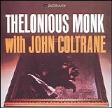 Thelonious Monk with John Coltrane - Thelonious Monk with John Coltrane