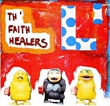 Th Faith Healers - L'