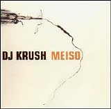 DJ Krush - Meiso