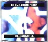 The Jesus And Mary Chain - Rollercoaster E.P.