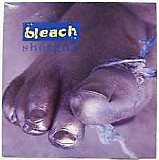 Bleach - Shotgun EP