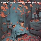 Inspiral Carpets - Revenge Of The Goldfish