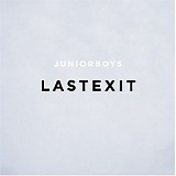 Junior Boys - Last Exit