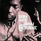 John Coltrane - Lush Life