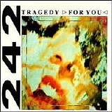 Front 242 - Tragedy >For You<