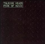 Talking Heads - Fear Of Music