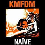 KMFDM - NaÃ¯ve