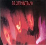 The Cure - Pornography