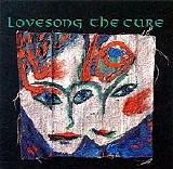 Cure - Lovesong