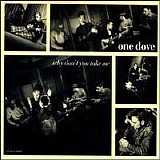 One Dove - Why Don't You Take Me