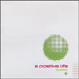 A Positive Life - Synaesthetic