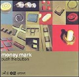 Money Mark - Push The Button