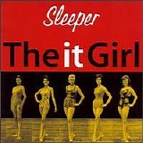 Sleeper - The It Girl