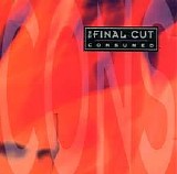 Final Cut - Consumed