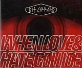 Def Leppard - When Love & Hate Collide