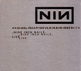 Nine Inch Nails - And All That Could Have Been