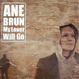 Ane Brun - My Lover Will Go