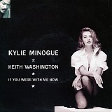 Kylie Minogue & Keith Washington - If You Were With Me Now