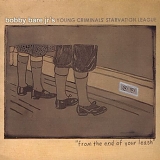 Bobby Bare Jr's Young Criminals' Starvation League - From the End of Your Leash