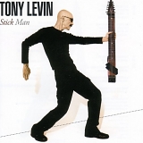 Tony Levin - Stick Man