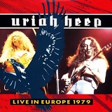 Uriah Heep - Live in Europe 1979