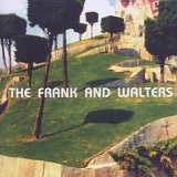 The Frank And Walters - The Best Of