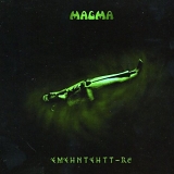 Magma - Emehntehtt-Re