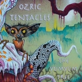 Ozric Tentacles - The Yum Yum Tree