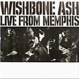 Wishbone Ash - Live From Memphis
