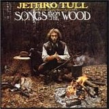 Jethro Tull - Songs From The Wood