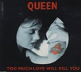 Queen - Too Much Love Will Kill You