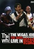 Who, The - The Vegas Job