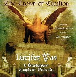 Lucifer Was - The Crown Of Creation