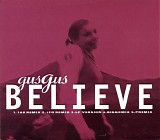 GusGus - Believe