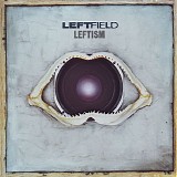 Leftfield - Leftism