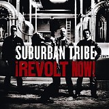 Suburban Tribe - Â¡Revolt Now!