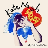 Nash, Kate - My Best Friend Is You