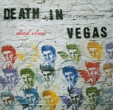 Death In Vegas - Dead Elvis