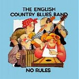 The English Country Blues Band - No Rules