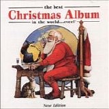 Various artists - The Best Christmas Album In The World... Ever!