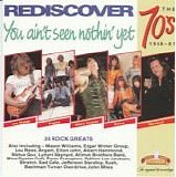 Various Artists: Rock - Rediscover The 70's (You Ain't Seen Nothin' Yet)