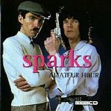 Sparks - Amateur Hour