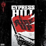 Cypress Hill - Rise Up