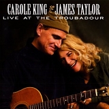 King, Carole and James Taylor - Live at the Troubadour