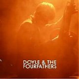 Doyle & The Fourfathers - Doyle & The Fourfathers