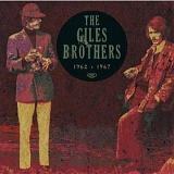 The Giles Brothers - The Giles Brothers: 1962-1967