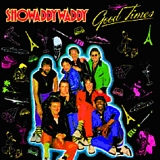 Showaddywaddy - Good Times