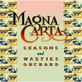 Magna Carta - Seasons + Songs From Wasties Orchard