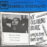 Barbra Streisand - My Coloring Book/Lover Come Back To Me